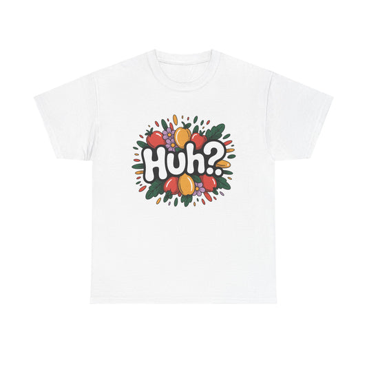 Huh? Color Splash T-Shirt — Fun Graphic Tee with Playful Text
