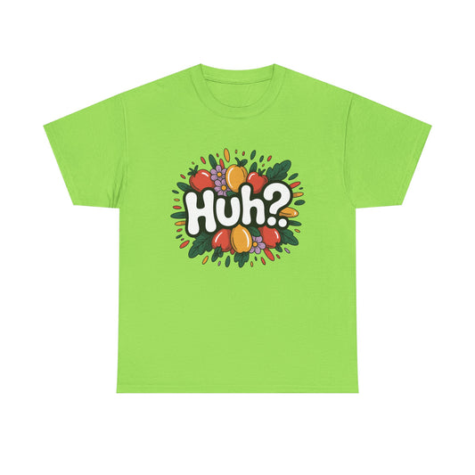 Huh? Color Splash T-Shirt — Fun Graphic Tee with Playful Text