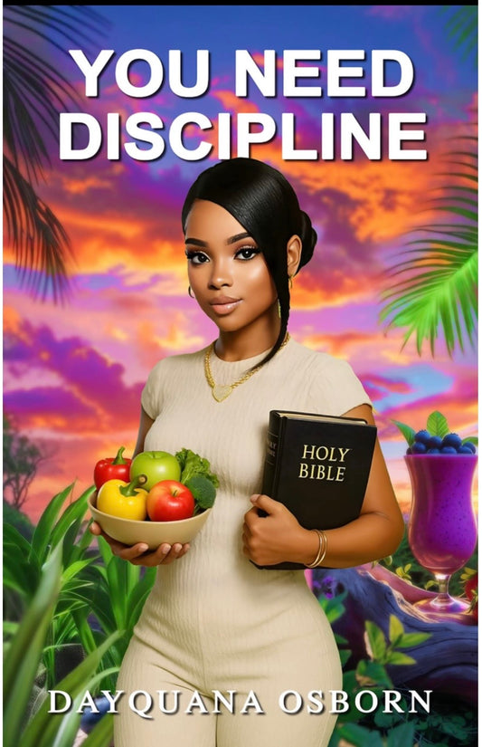 You Need Discipline